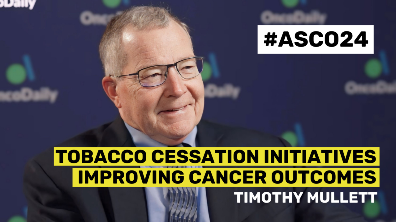 ASCO24 Updates: Dr. Timothy Mullett on Tobacco Cessation Initiatives Improving Cancer Outcomes