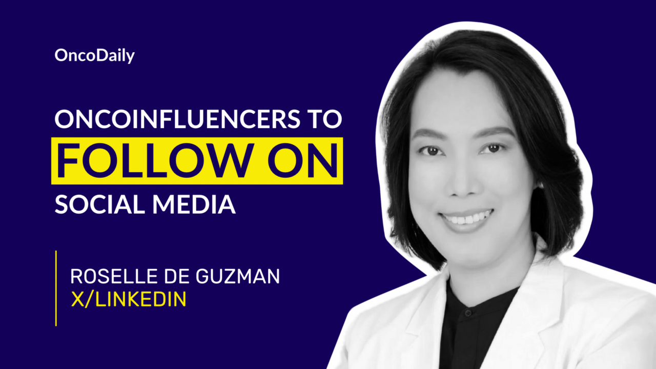 OncoInfluencers to Follow on Social Media: Dr. Roselle De Guzman