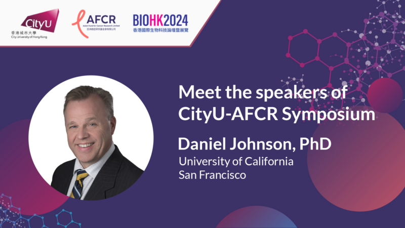 Meet the speakers of CityU – AFCR Symposium – Daniel Johnson