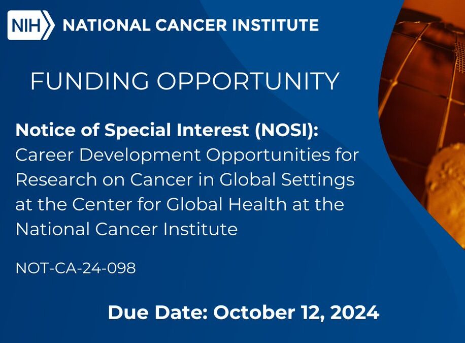 NCI Center for Global Health – Finding opportunity for skilled investigators committed to cancer research in LMICs