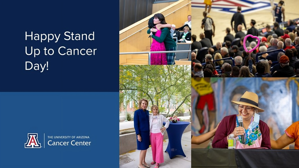 Happy Stand Up to Cancer Day – University of Arizona Cancer Center