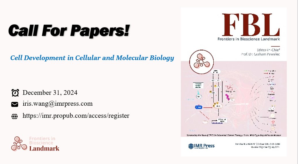 Iris Wang: FBL Call for papers for the topic ‘Cell Development in Cellular and Molecular Biology’