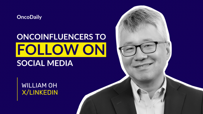 OncoInfluencers to Follow on Social Media: Dr. William K. Oh