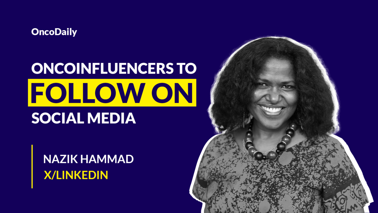 OncoInfluencers to Follow on Social Media: Dr. Nazik Hammad