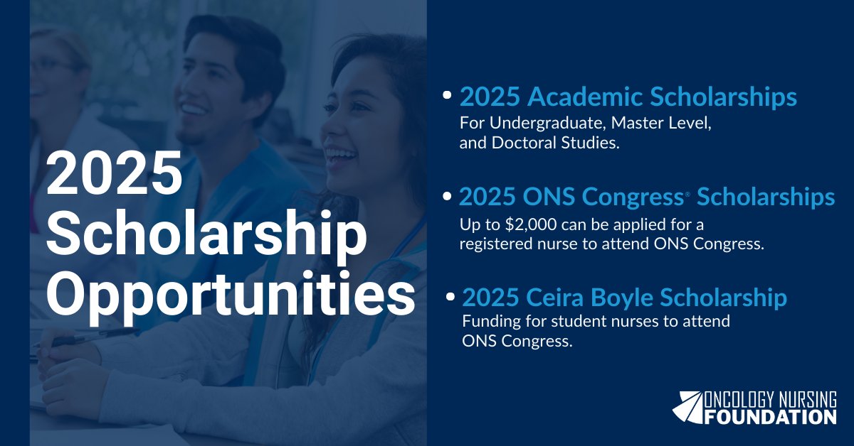 2025 Scholarship Opportunities by the Oncology Nursing Foundation – Oncology Nursing Society