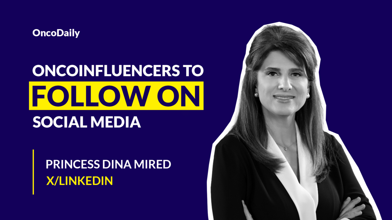 OncoInfluencers to Follow on Social Media: Her Royal Highness Princess Dina Mired