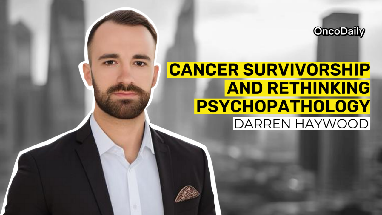 Beyond the Cancer Diagnosis: Dialogue with Darren Haywood, hosted by Adrian Pogacian