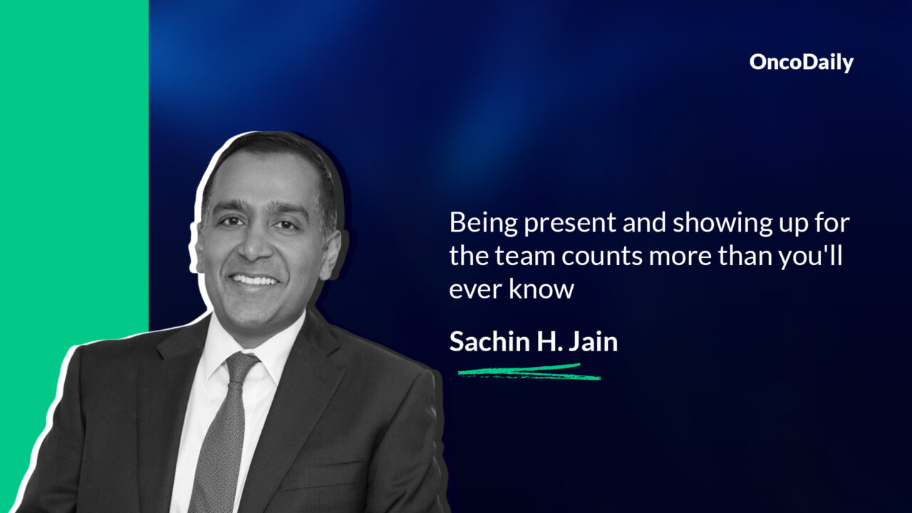 Sachin H. Jain: Being present and showing up for the team counts more than you’ll ever know