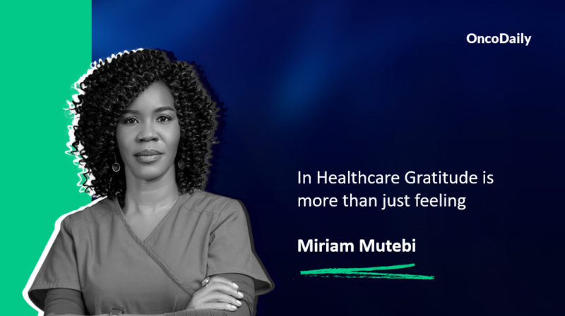 Miriam Mutebi: In Healthcare Gratitude is more than just feeling