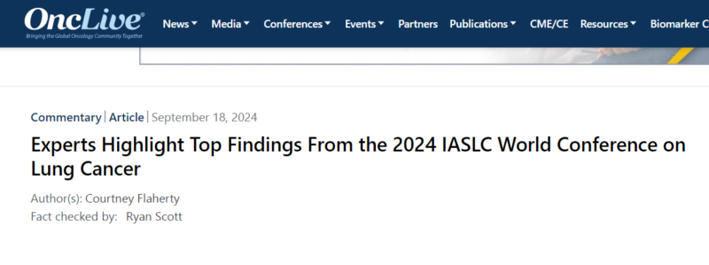 Experts Highlight Top Findings From the 2024 IASLC World Conference on Lung Cancer - Lung Cancer Europe