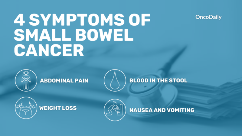 4 Symptoms of Small Bowel Cancer