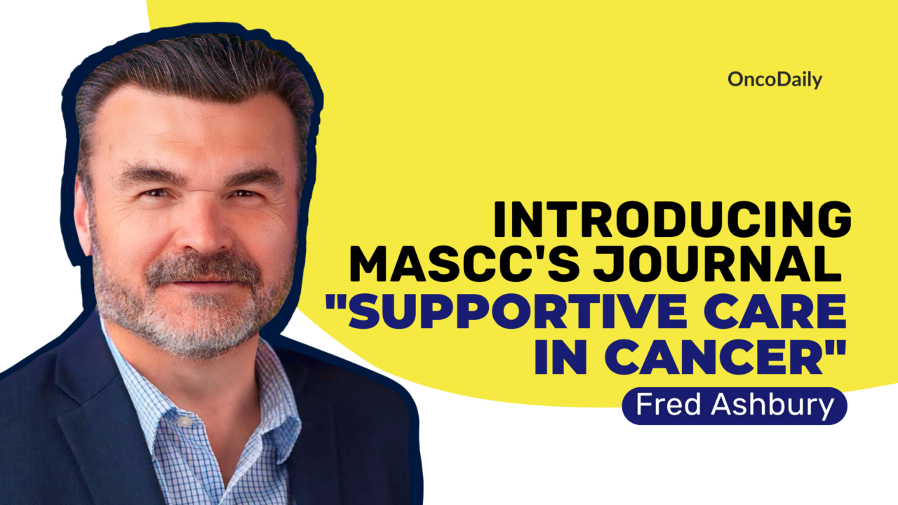 Introducing MASCC’s Journal: Supportive Care in Cancer