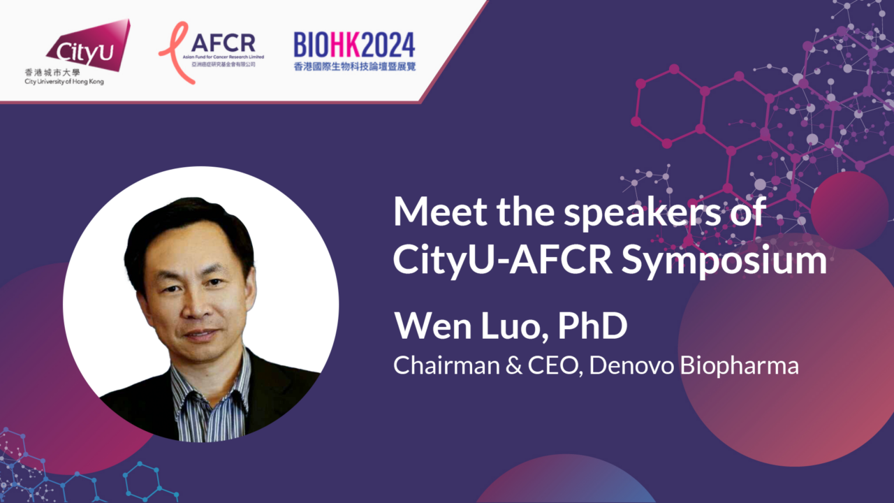 Meet the speakers of CityU - AFCR Symposium - Wen Luo - OncoDaily