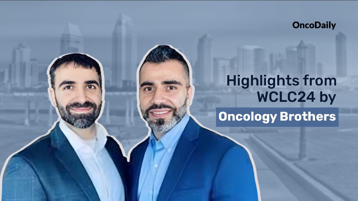 WCLC24 Highlights by Oncology Brothers