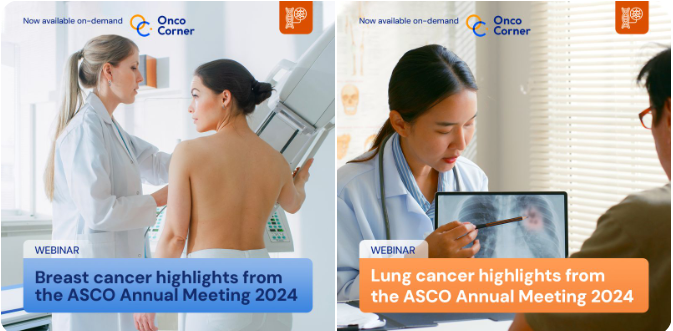 Lung and Breast cancer highlights from the ASCO Annual Meeting 2024 - Sharing Progress in Cancer Care