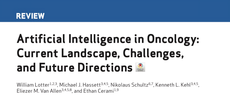 Andrea Maliachi: Great Review about AI in Oncology by William Lotter et al.