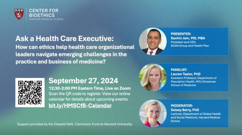 Sachin Jain: How can ethics help healthcare organizational leaders navigate emerging challenges?