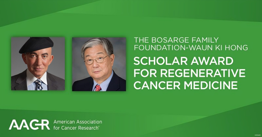 The Bosarge Family Foundation-Waun Ki Hong Scholar Award for Regenerative Cancer Medicine – AACR