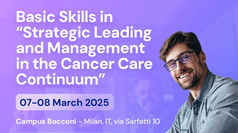 Basic skills in “Strategic Leading and Management in the Cancer Care Continuum” by SPCC