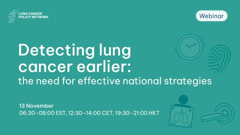 Detecting lung cancer earlier can greatly improve patient outcomes – Lung Cancer Policy Network