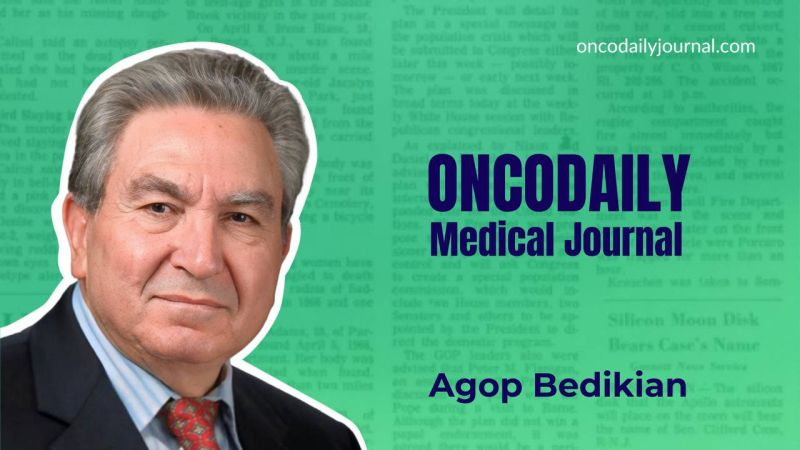 Shushan Hovsepyan: The extraordinary life story of Dr. Agop Y. Bedikian is now featured on ODMJ