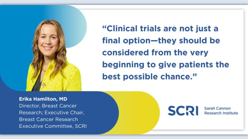 Why clinical trials are essential to delivering patient-centered care - Sarah Cannon Research Institute