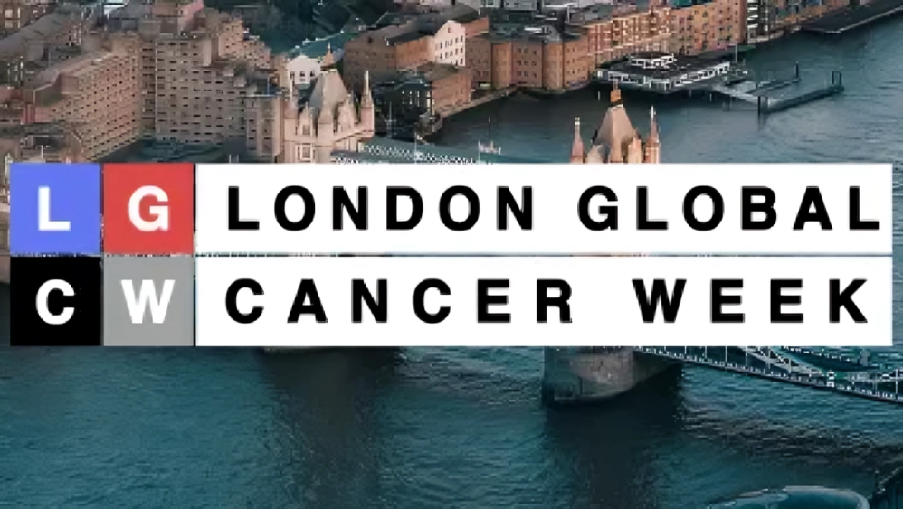 Advancing global cancer care and research during London Global Cancer Week