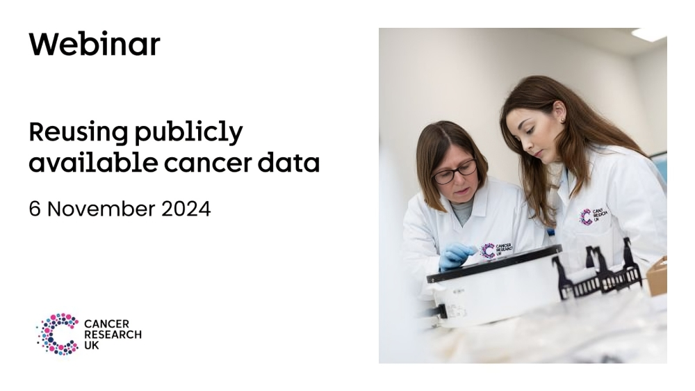 How researchers are maximising the use of data to ensure that information is shared widely – Cancer Research UK