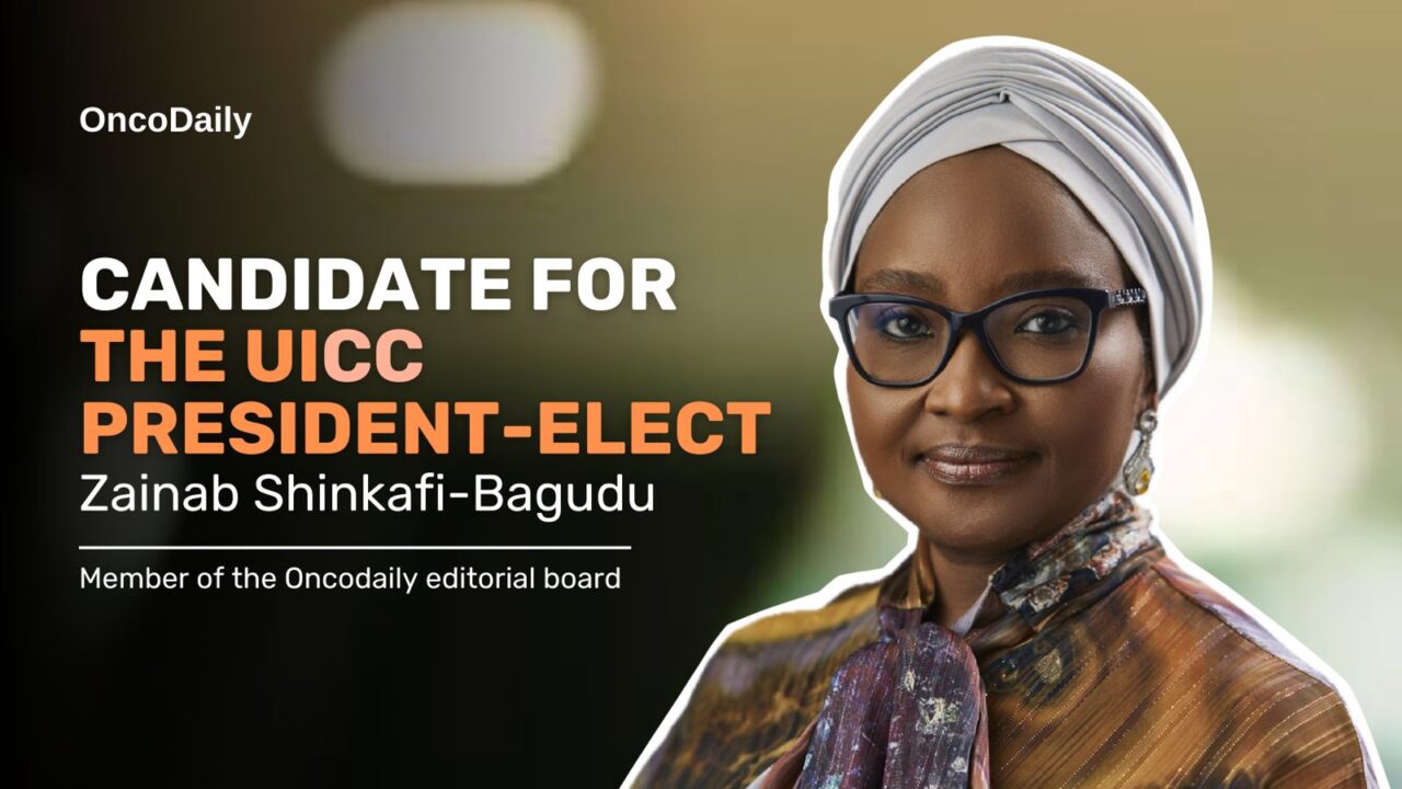 Dr. Zainab Shinkafi-Bagudu: Advocating for Equity in Cancer Care – UICC Presidential Candidacy