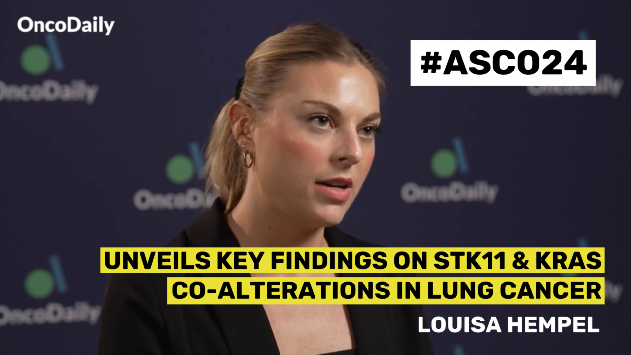 ASCO24 Updates: Dr. Louisa Hempel Unveils Key Findings on STK11/KRAS Co-Alterations in Lung Cancer