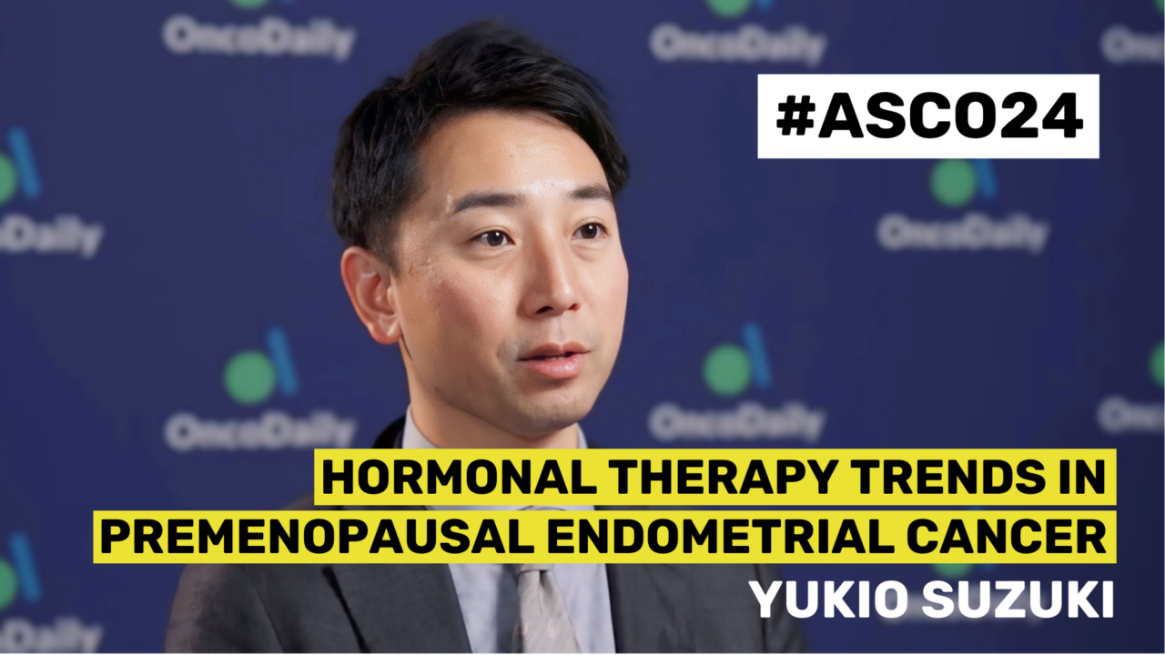 ASCO24 Updates: Dr. Yukio Suzuki on Hormonal Therapy Trends in Premenopausal Endometrial Cancer