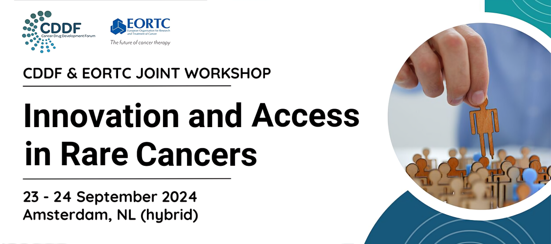 Executive Summary of CDDF-EORTC Joint Workshop on Innovation and Access in Rare Cancers