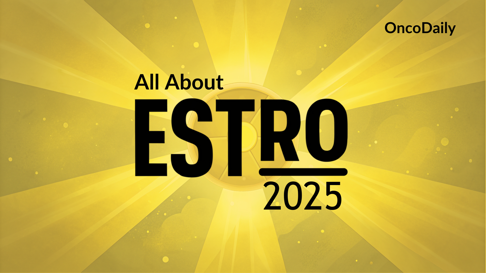 ESTRO 2025 Congress