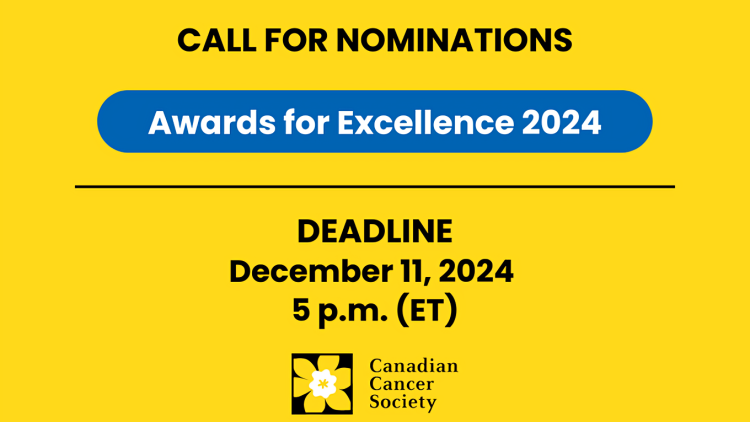 Research at Canadian Cancer Society is accepting nominations for Excellence in Cancer Research Awards