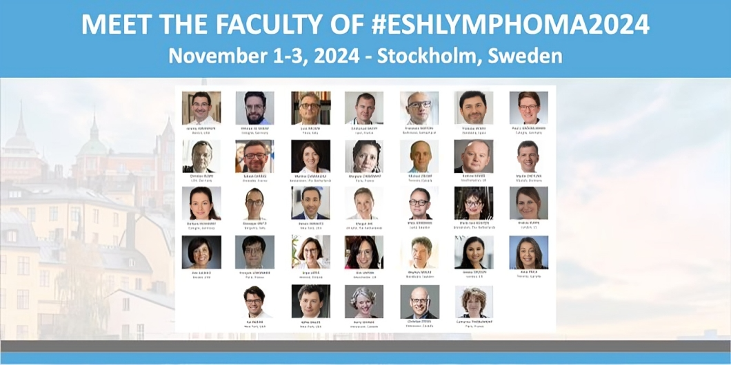 Meet the faculty members of ESH Lymphoma 2024 – ESH (Haematology)