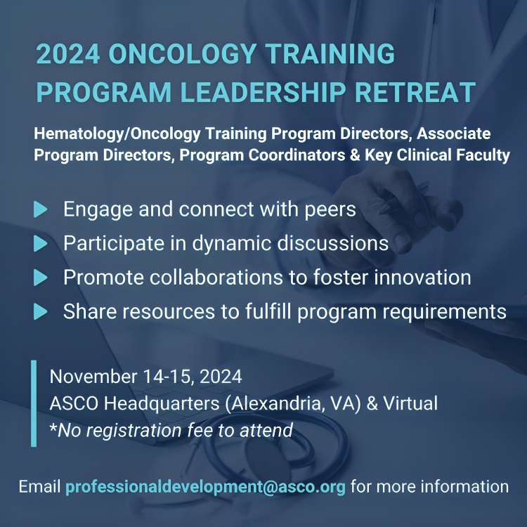 Rami Manochakian: The 2024 ASCO Training Program Leadership Retreat on Nov 14-15