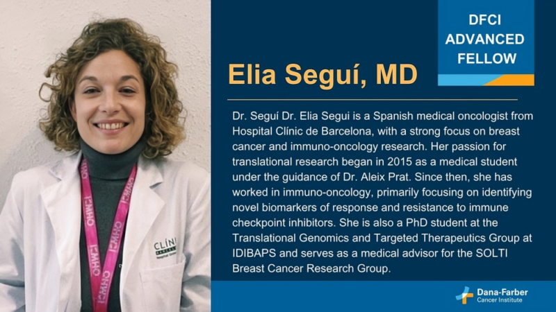 Elia Seguí, a new Advanced Fellow at the Dana-Farber’s Breast Oncology Center