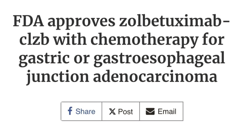 Zolbetuximab is now approved by the US FDA