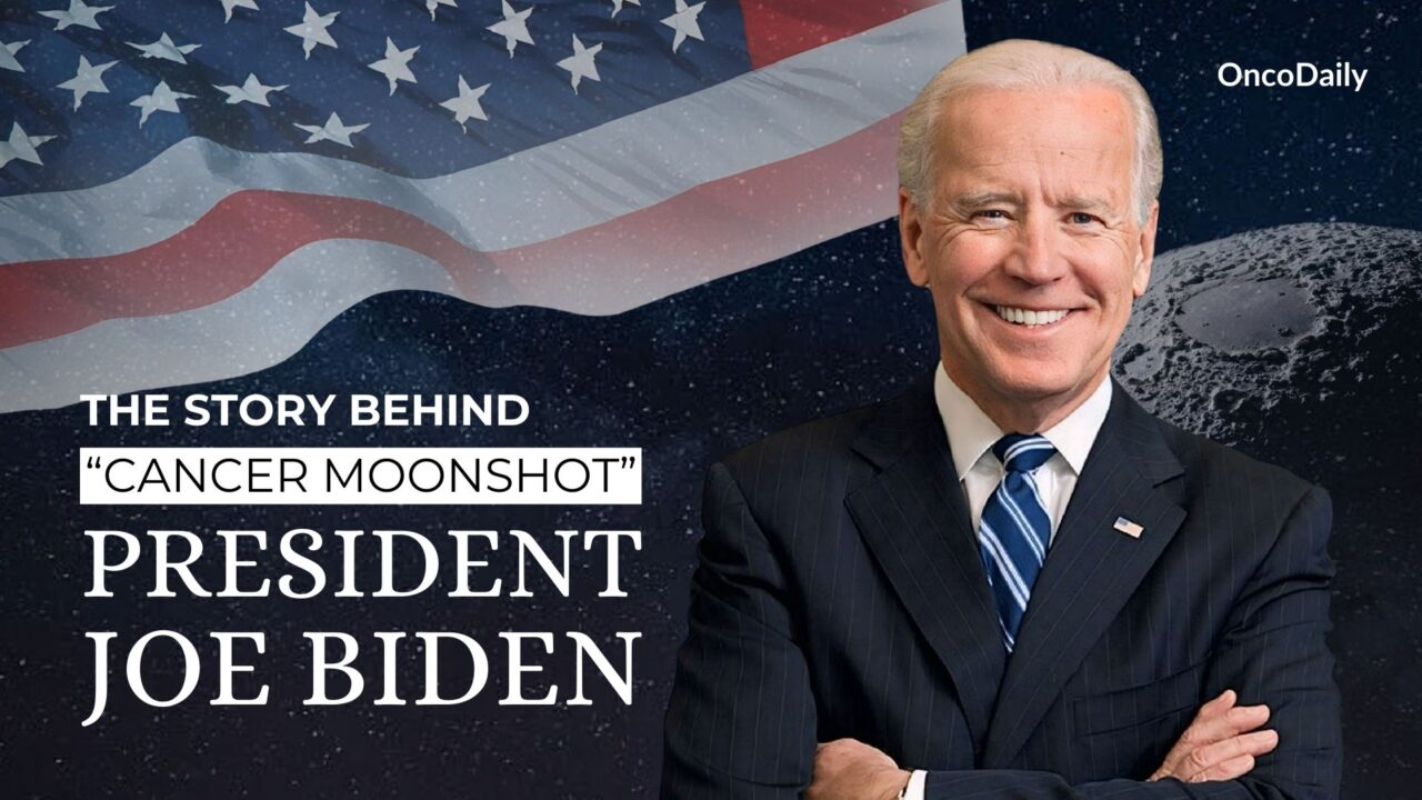 Why President Biden Values Cancer Research So Much: The Story Behind Cancer Moonshot