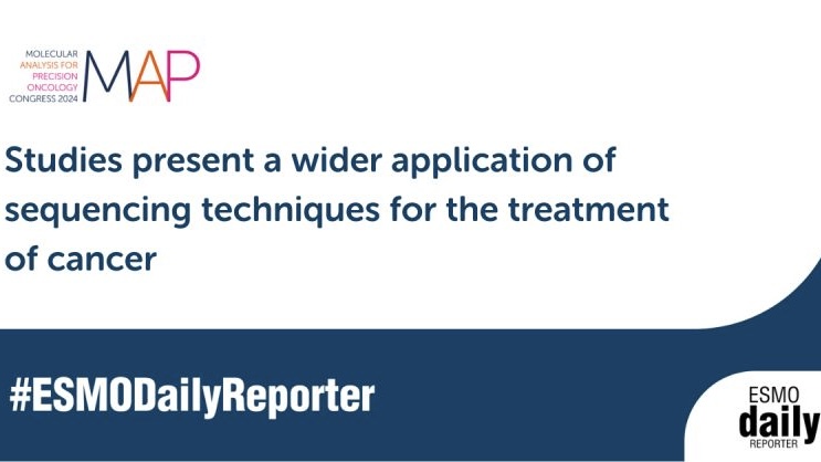 Sequencing techniques have a wider range of applications in Cancer Treatment – ESMO