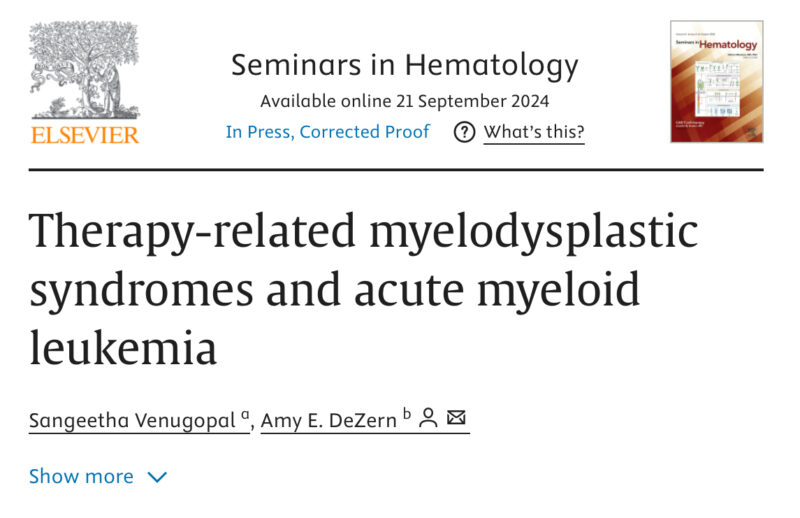 Anand Patel: Therapy-related myeloid neoplasms review by Sangeetha Venugopal and Amy DeZern