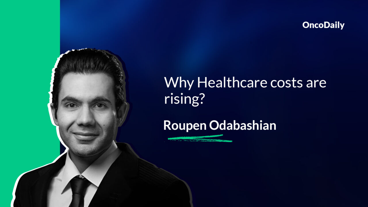 Roupen Odabashian: Why Healthcare costs are rising?