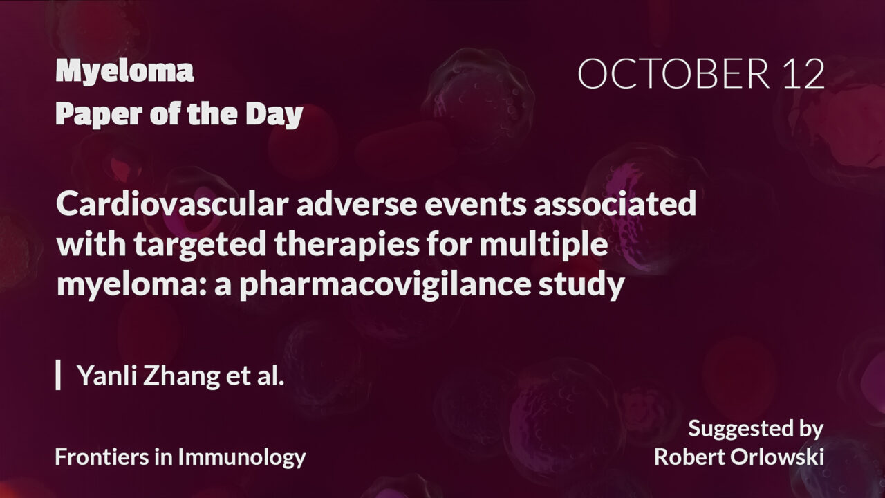 Myeloma Paper of the Day, October 12th, suggested by Robert Orlowski