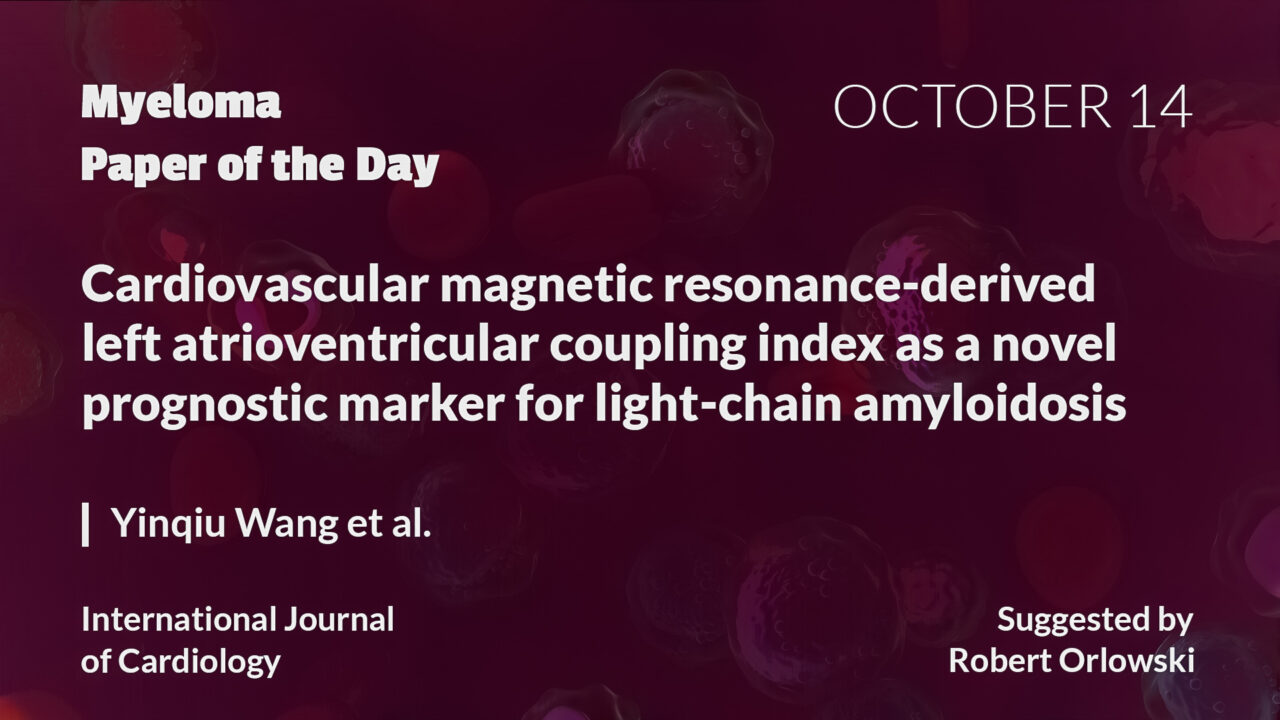 Myeloma Paper of the Day, October 14th, suggested by Robert Orlowski