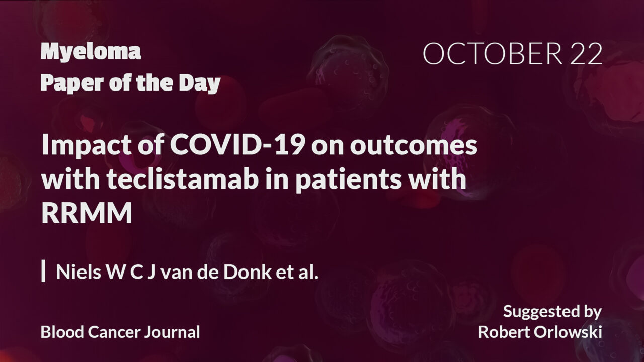 Myeloma Paper of the Day, October 22nd, suggested by Robert Orlowski