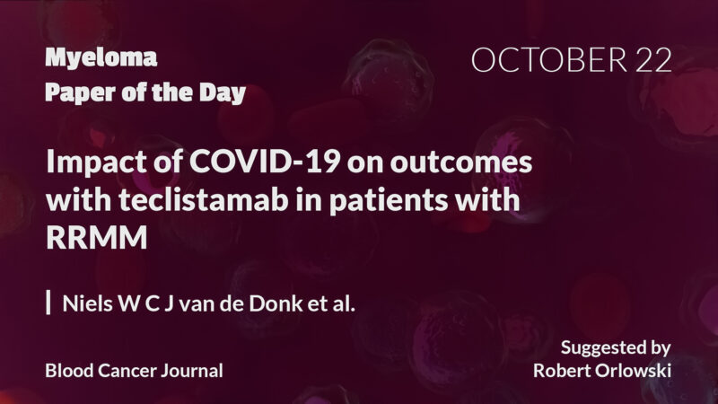 Myeloma Paper of the Day, October 22nd, suggested by Robert Orlowski