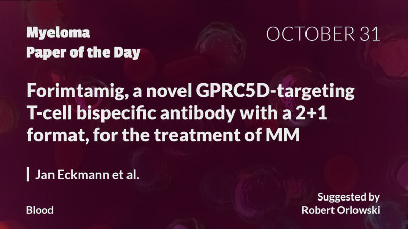 Myeloma Paper of the Day, October 31st, suggested by Robert Orlowski