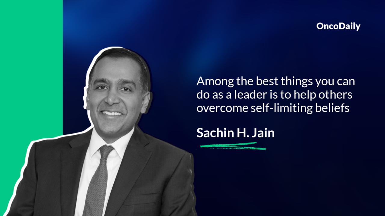 Sachin H. Jain: Among the best things you can do as a leader is to help others overcome self-limiting beliefs