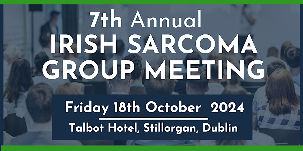 7th Irish Sarcoma Group meeting