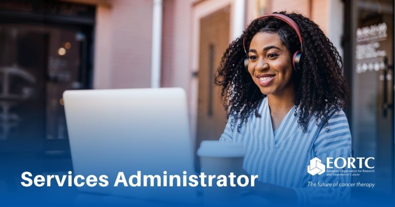 Join EORTC as a Services Administrator